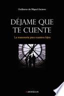 Dejame Que Te Cuente