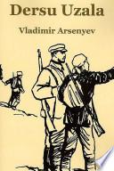 Dersu Uzala   Vladimir Arseniev