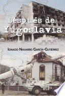 Después De Yugoslavia