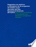 Diagnóstico De Objetivos E Indicadores De Los Programas Del ámbito Social Derivados Del Plan Nacional De Desarrollo 2013 2018: Estructuras De Medición, Vinculación Con Derechos Y Programas Sociales