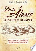 Don Alvaro O La Fuerza Del Sino