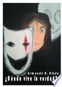 ¿dónde Vive La Verdad?