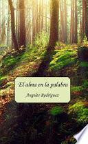 El Alma En La Palabra