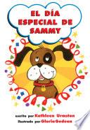 El Día Especial De Sammy