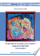 El Espectáculo De La Creación Y De La Recepción