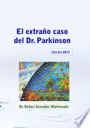 El Extraño Caso Del Dr. Parkinson, Edición 2013