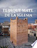 El Jaque Mate De La Iglesia