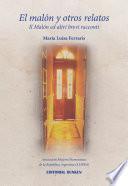 El Malón Y Otros Relatos. Il Malón Ed Altri Brevi Racconti