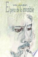 El Peso De Lo Invisible