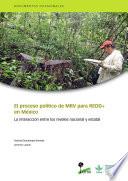 El Proceso Político De Mrv Para Redd+ En México