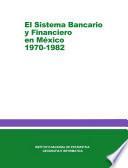 libro El Sistema Bancario Y Financiero En México 1970 1982