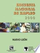 Encuesta Nacional De Empleo 2000. Nuevo León