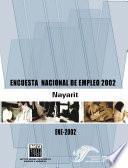 Encuesta Nacional De Empleo 2002. Nayarit. Ene 2002