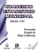 Ensenada Estado De Baja California. Cuaderno Estadístico Municipal 1999