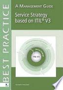 Estrategia Del Servicio Basada En Itil® V3 – Guía De Gestión (spanish Version)