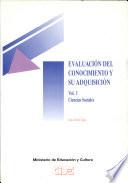 Evaluación Del Conocimiento Y Su Adquisición. 1. Ciencias Sociales