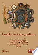 Familia: Historia Y Cultura.