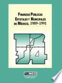 Finanzas Públicas Estatales Y Municipales De México 1991