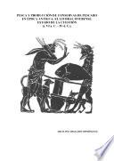 Fishing And Fish Sauces In Ancient Times: The Onuba S Coast. Situation (6th B.c. To 4th A.c.).