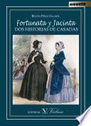 Fortunata Y Jacinta. Dos Historias De Casadas