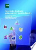 libro GeneraciÓn Distribuida, Autoconsumo Y Redes Inteligentes