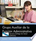libro Grupo Auxiliar De La Función Administrativa. Servicio Gallego De Salud (sergas). Temario Y Test Común