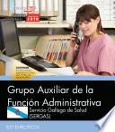 libro Grupo Auxiliar De La Función Administrativa. Servicio Gallego De Salud (sergas). Test Específicos