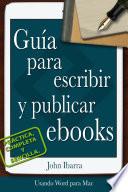 Guia Para Escribir Y Publicar Ebooks