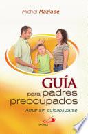 GuÍa Para Padres Preocupados