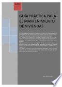 Guia Práctica Para El Mantenimiento De Viviendas