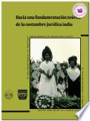 Hacia Una Fundamentación Teórica De La Costumbre Jurídica India
