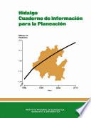 Hidalgo. Cuaderno De Información Para La Planeación
