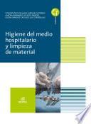 Higiene Del Medio Hospitalario Y Limpieza De Material. Novedad 2017