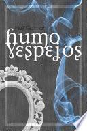 Humo Y Espejos