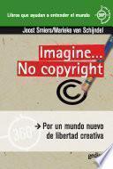 Imagine… No Copyright