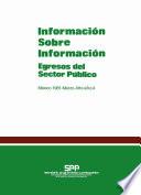 Información Sobre Información 1981. Marzo. Año 4, Número 4. Egresos Del Sector Público