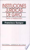 Instituciones Jurídicas De Gayo
