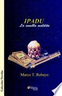 Ipadu. La Semilla Maldita