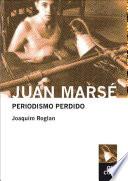 Juan Marsé. Periodismo Perdido (antología 1957 1978)