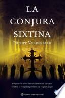 La Conjura Sixtina