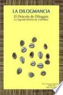 La Dilogmancia El Oraculo Del Diloggun La Sagrada Mision De Consultar