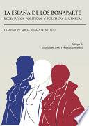 La España De Los Bonaparte. Escenarios Políticos Y Políticas Escénicas