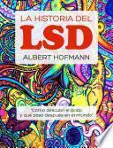 La Historia Del Lsd