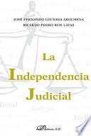 La Independencia Judicial