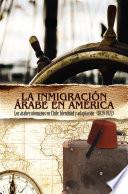 La Inmigración Árabe En América