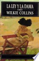 libro La Ley Y La Dama   Wilkie Collins