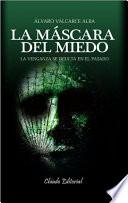 La Máscara Del Miedo