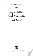 La Mujer Del Vientre De Oro