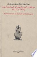 La Poesía De Francisco De Aldana (1537 1578)