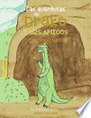Las Aventuras De Drako Y Sus Amigos